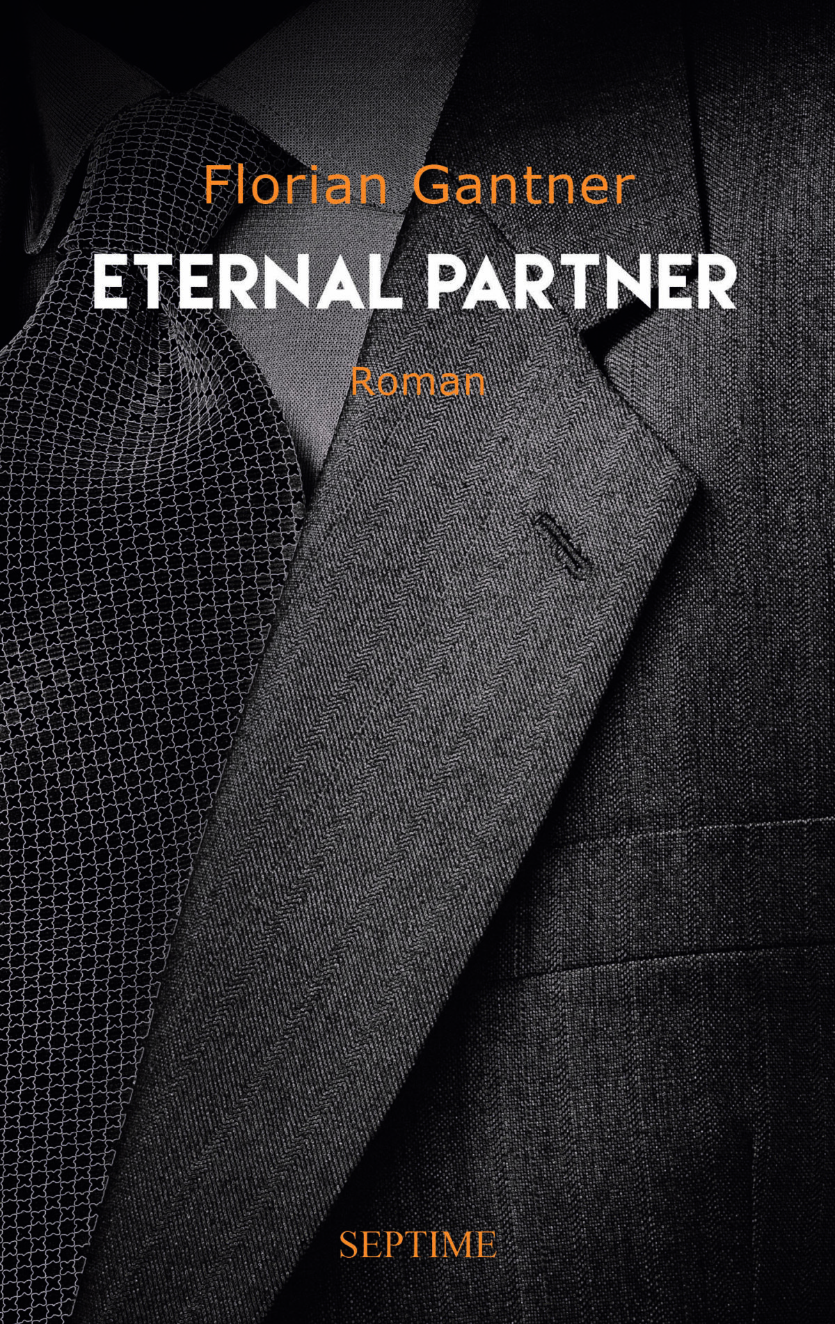 Cover Florian Gantner Eternal Partners, © Septime Verlag 2024