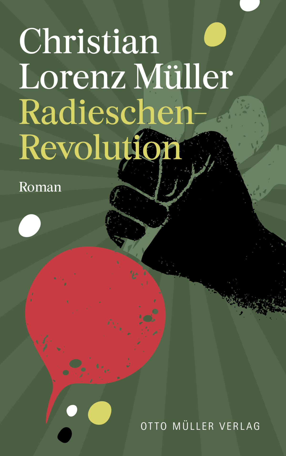 Cover Christian Lorenz Müller Radieschen-Revolution © Otto Müller Verlag 2024