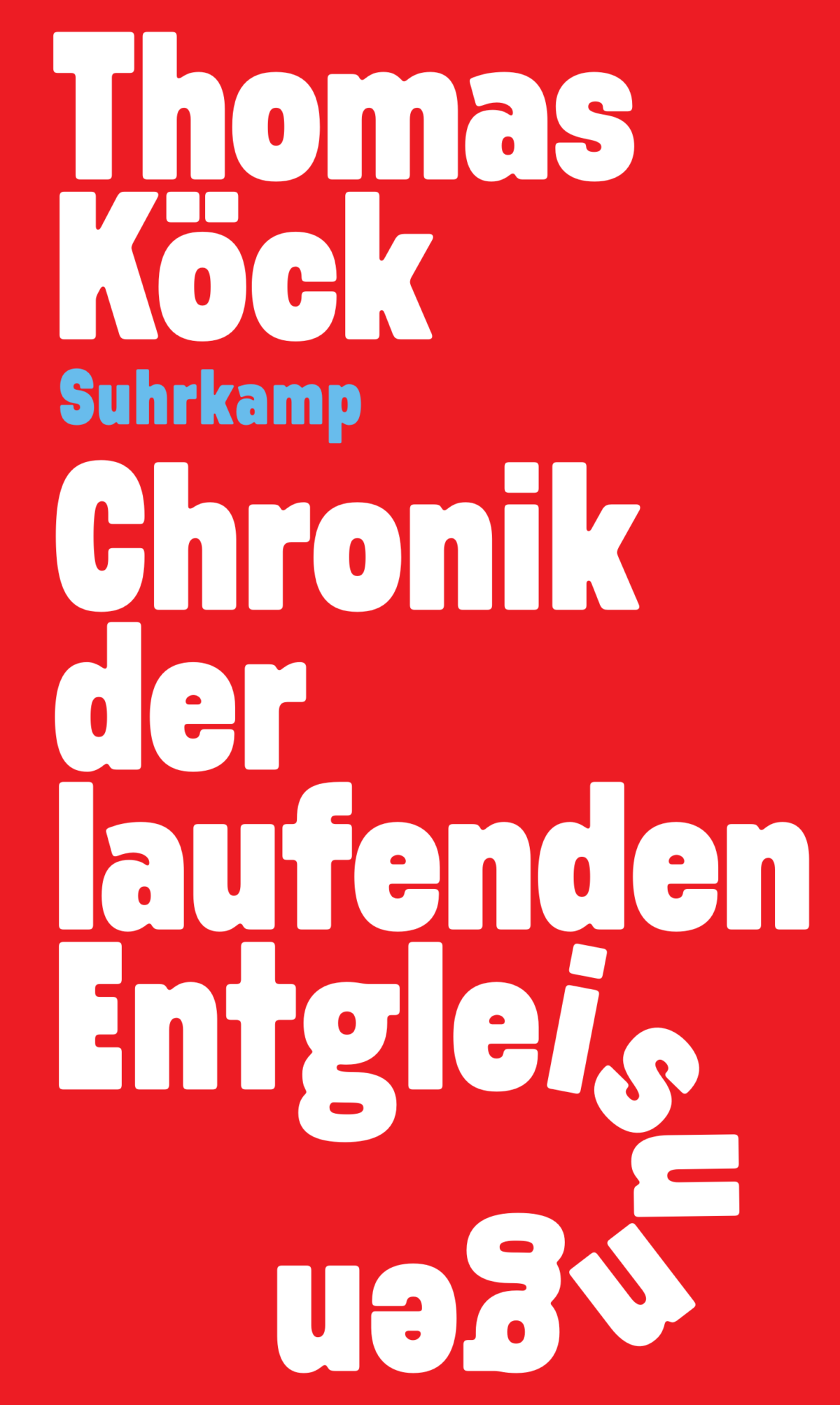 Cover Thomas Köck Chronik der laufenden Entgleisungen © Suhrkamp Verlag 2024